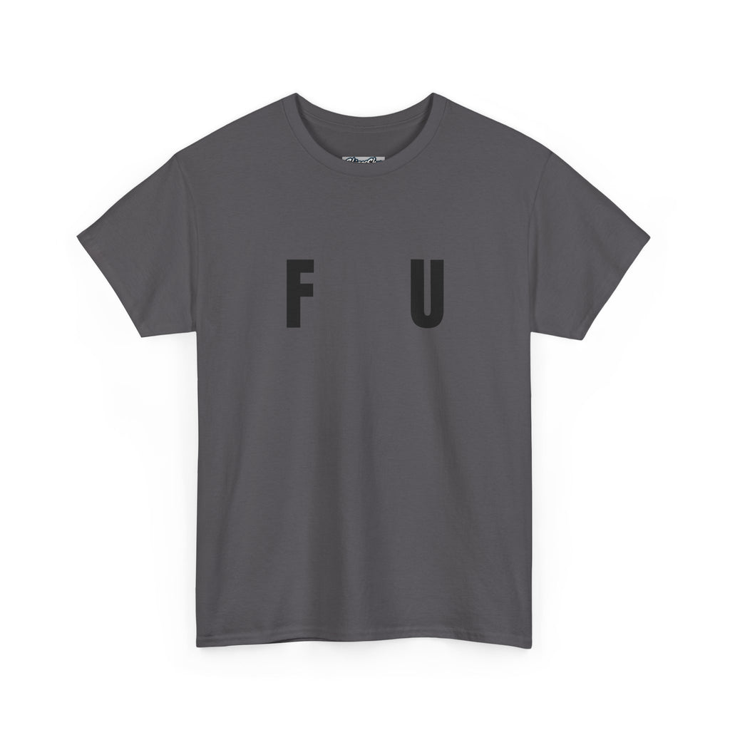 F-U Tee - Unisex Heavy Cotton