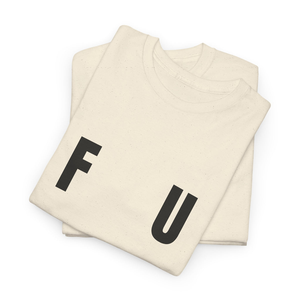 F-U Tee - Unisex Heavy Cotton