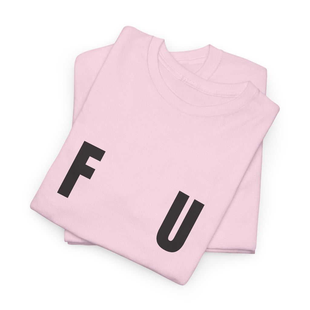 F-U Tee - Unisex Heavy Cotton